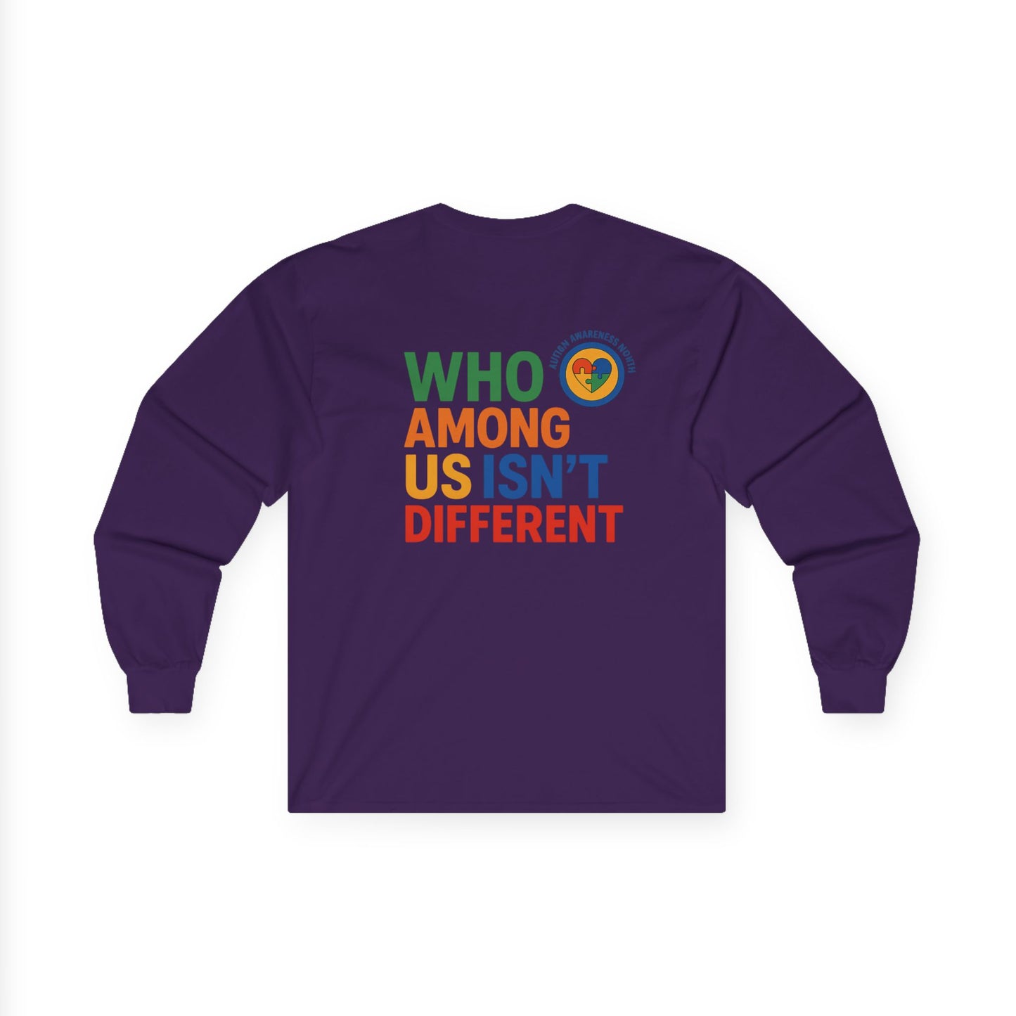 Unisex Long Sleeve Tee - Embrace Diversity with 'Who Among Us Isn't Different' Design