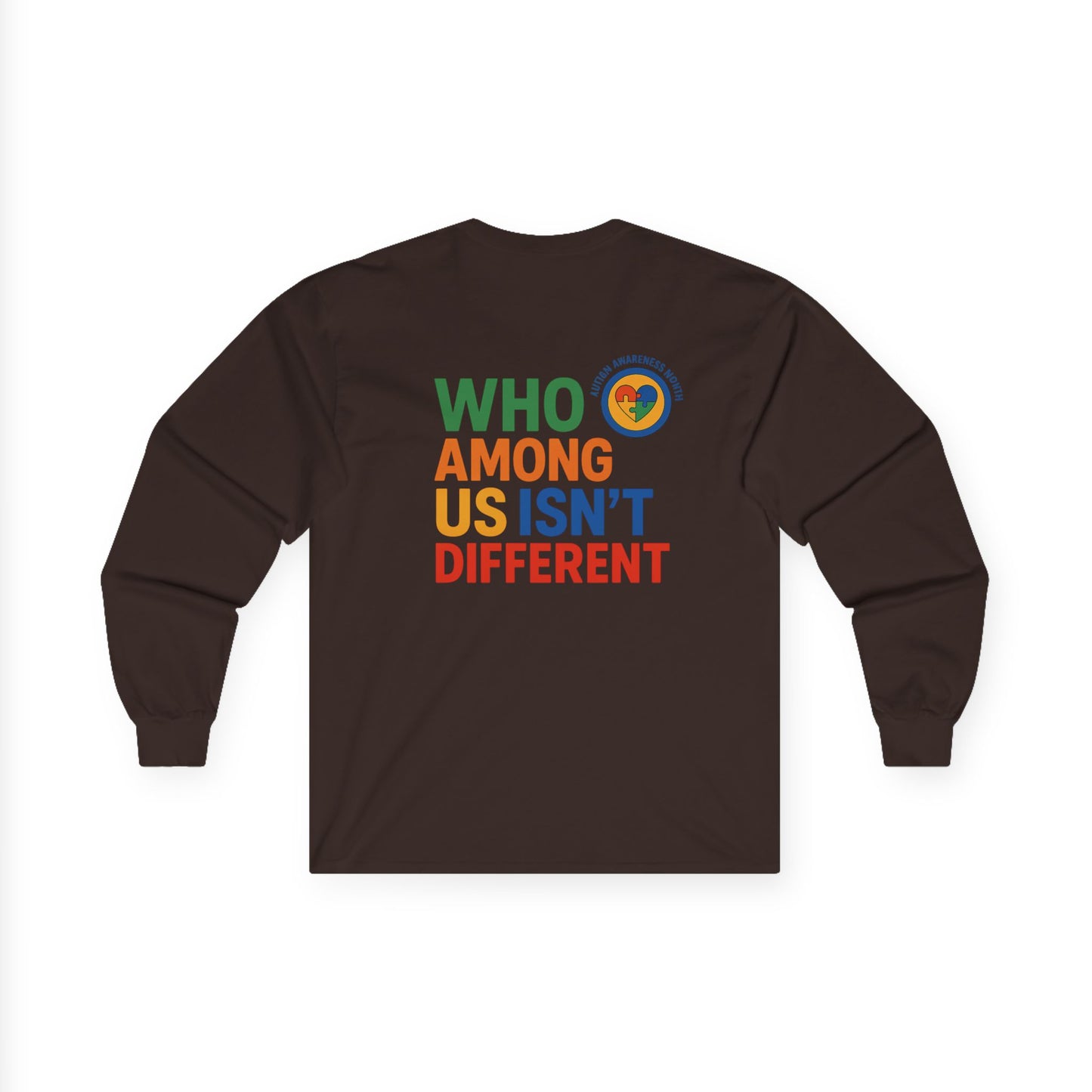 Unisex Long Sleeve Tee - Embrace Diversity with 'Who Among Us Isn't Different' Design