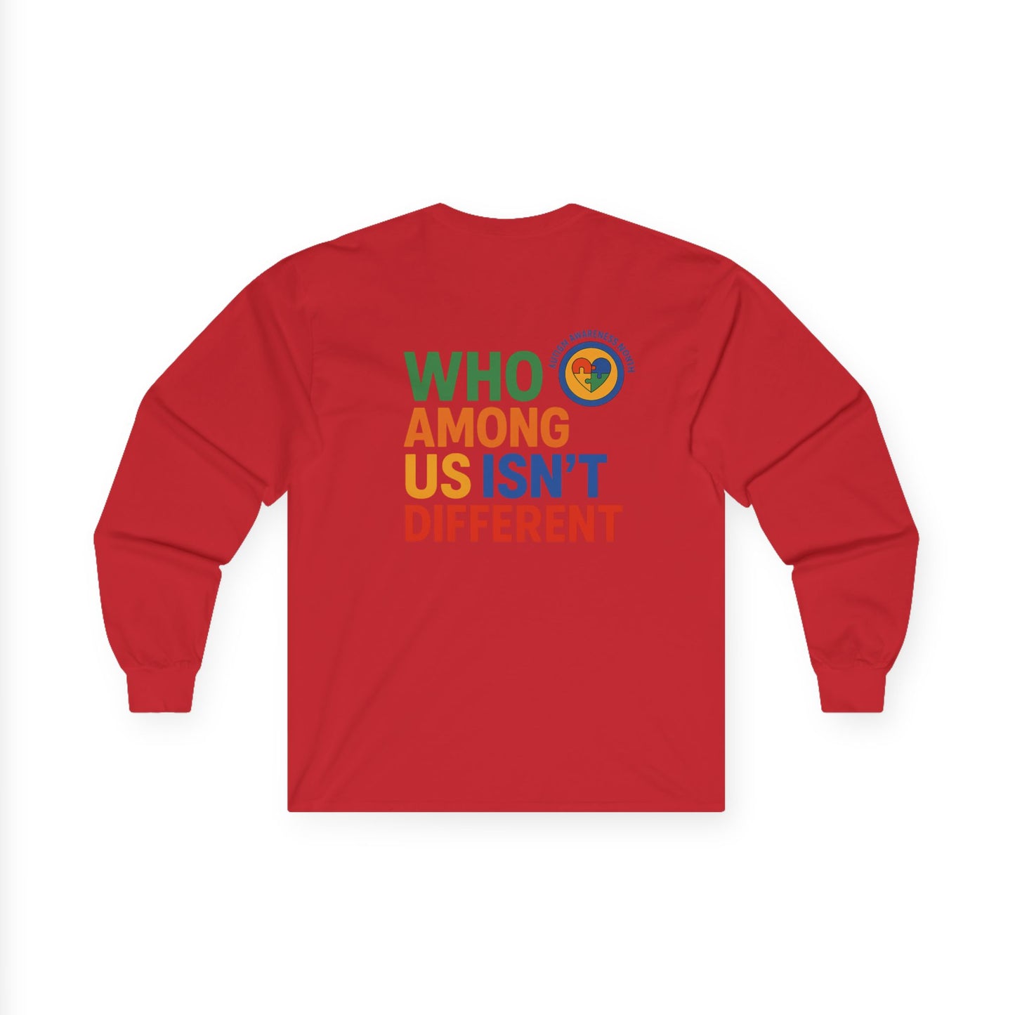Unisex Long Sleeve Tee - Embrace Diversity with 'Who Among Us Isn't Different' Design