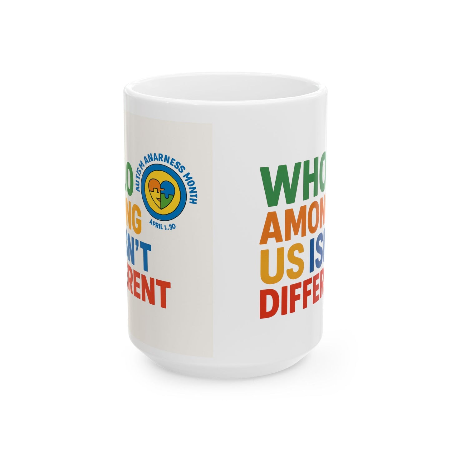 Autism Awareness Ceramic Mug - Celebrate Diversity - 11oz & 15oz