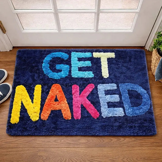 "GET NAKED" Flannel Door Mat, 16"x26"