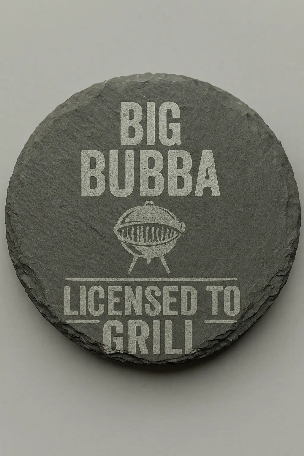 Personalized Slate Grill Coasters - “Big Bubba” Licensed to Grill BBQ Drink Coasters - Custom Engraved Gift for Grill Masters & BBQ Lovers - Our3Designs